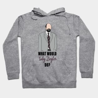 what would toby ziegler do? Hoodie